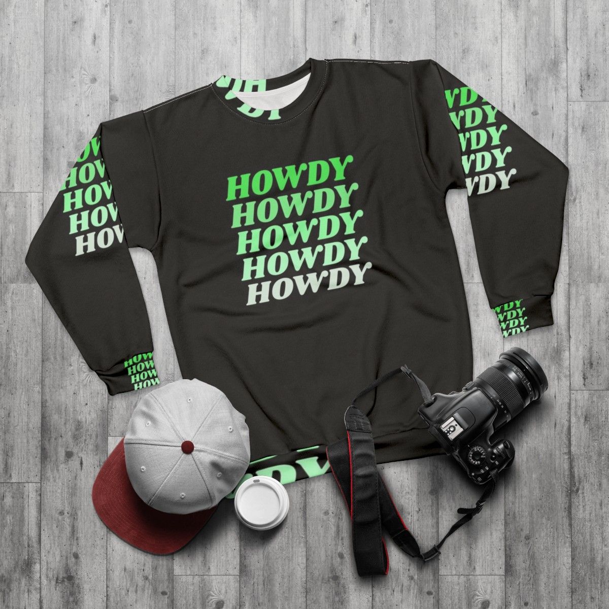 Howdy Howdy Howdy Howdy Howdy Western Cowboy Country Sweatshirt - flat lay