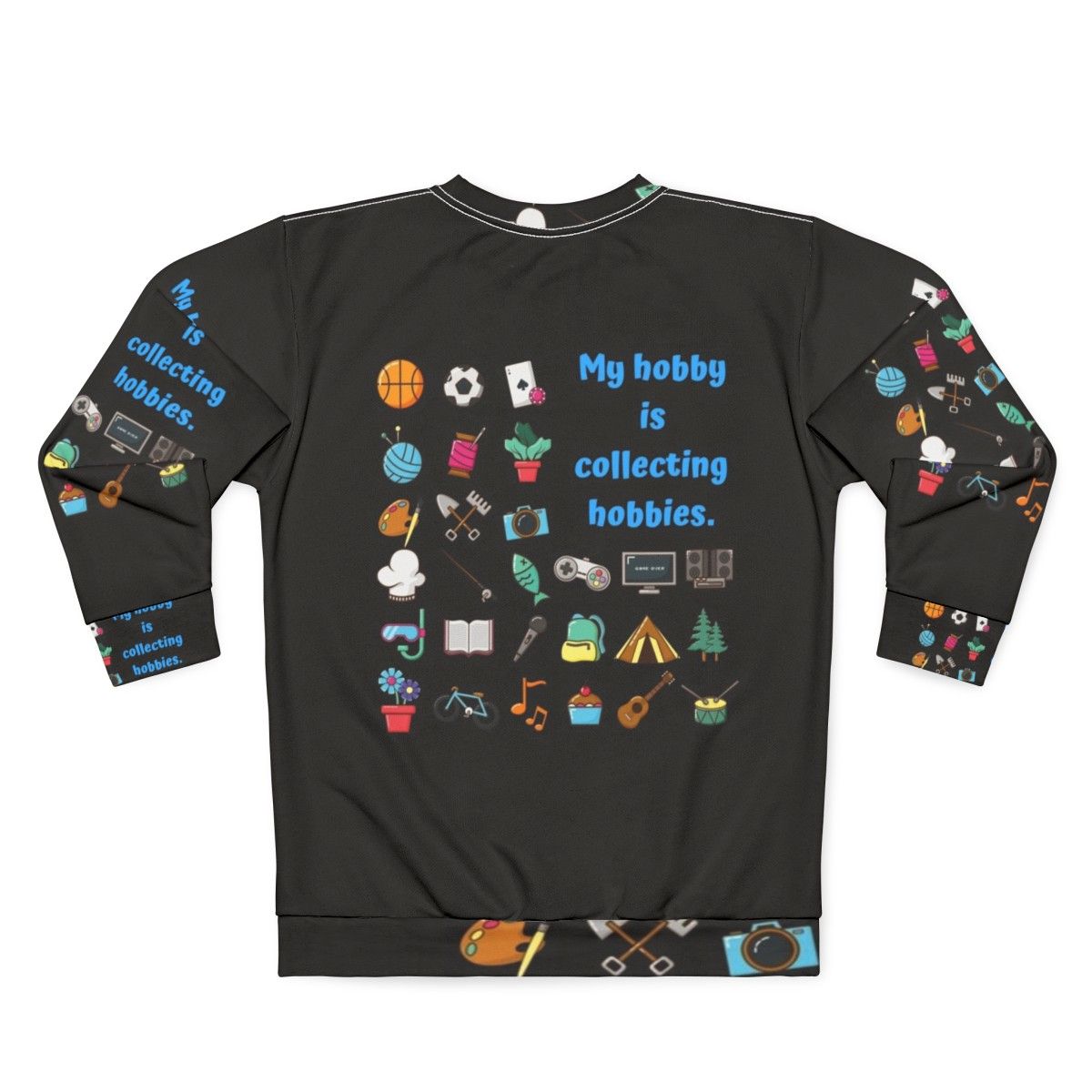 Hobby Collecting Sweatshirt - Back