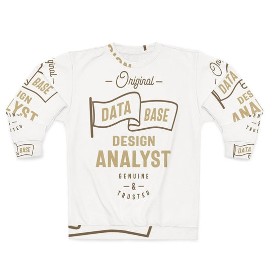 Data Analyst Database Design Sweatshirt