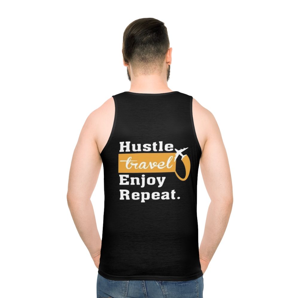 Unisex Hustle Travel Enjoy Repeat Tank Top - men back