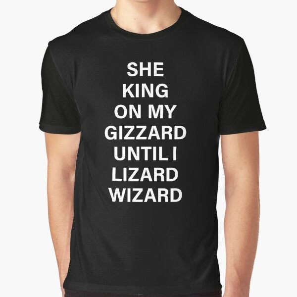 Funny t-shirt design with a lizard wizard and the text "She King on My Gizzard Until I Lizard Wizard"