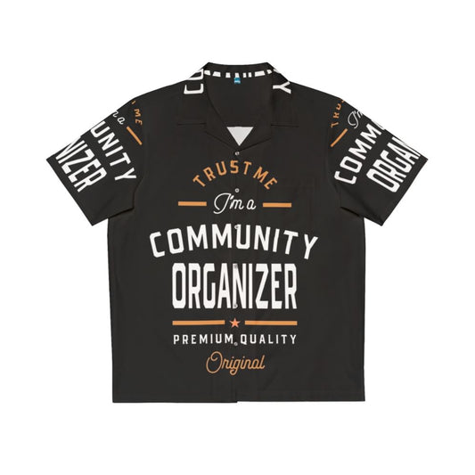 Community Organizer Hawaiian Shirt