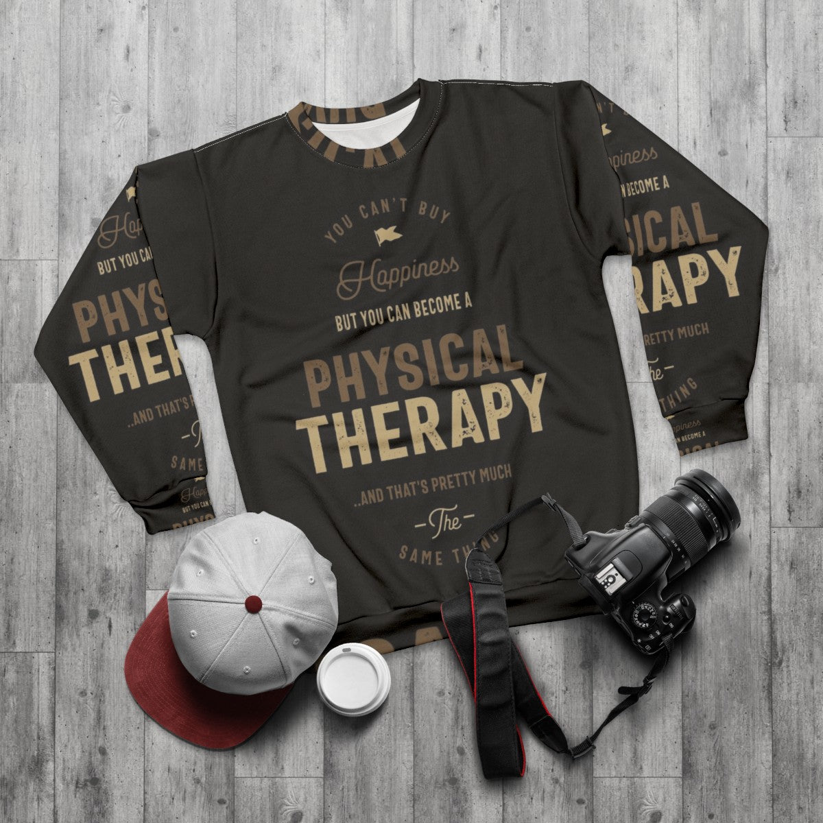 Physical Therapy Sweatshirt with Typography Design - flat lay