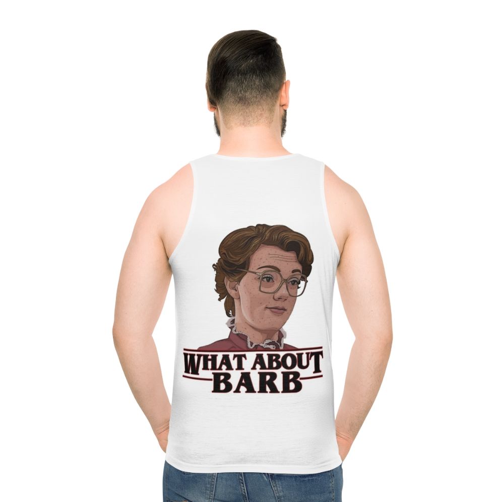 Unisex Stranger Things Netflix Tank Top featuring "What About Barb" design - men back