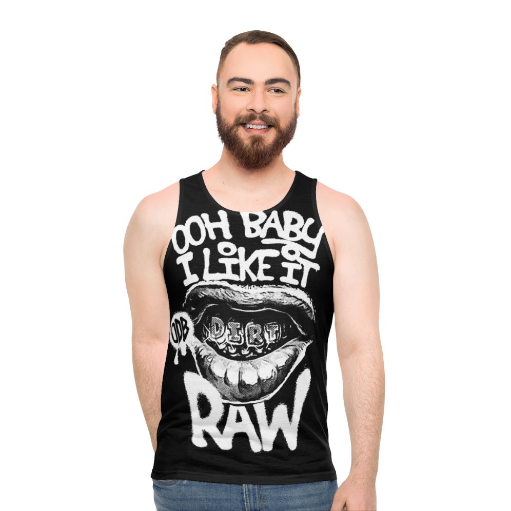 ODB Ooh Baby I Like It Raw Unisex Tank Top - men