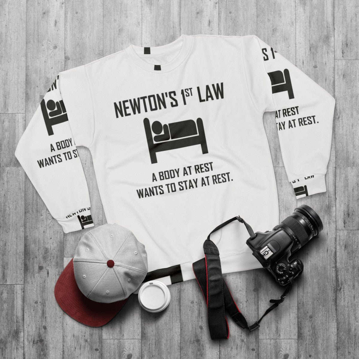 Newton's First Law Funny Physics Joke Sweatshirt - flat lay