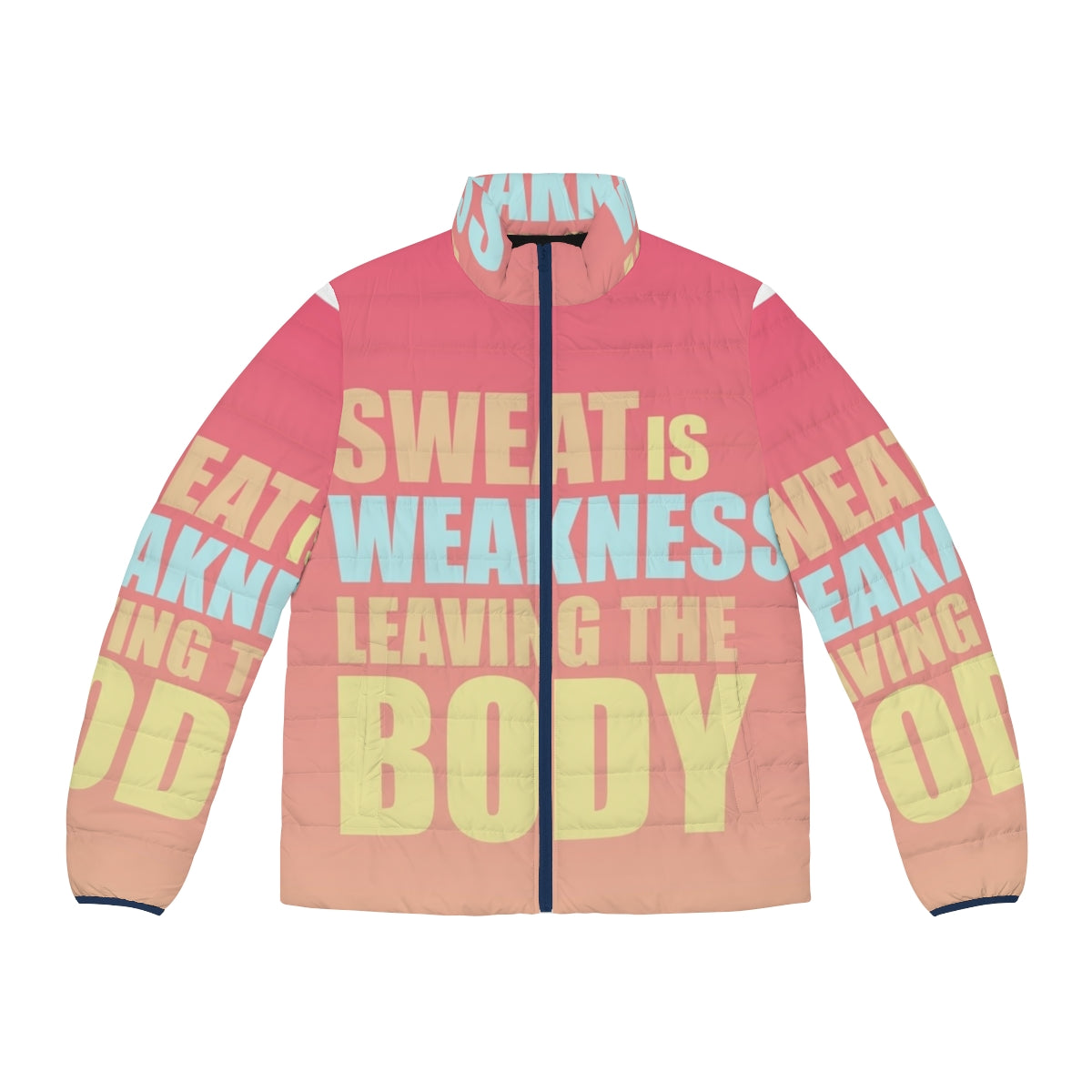 Puffer jacket with "Sweat Is Weakness Leaving The Body" motivational quote, perfect for workouts and space force fans.