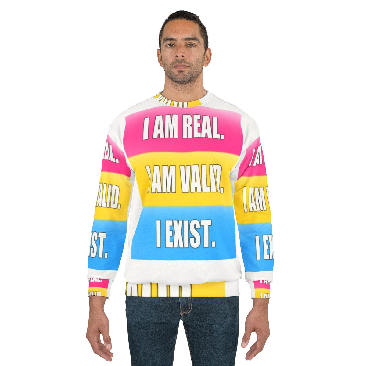 Pansexual Pride "I Am Real I Am Valid I Exist" Sweatshirt - men