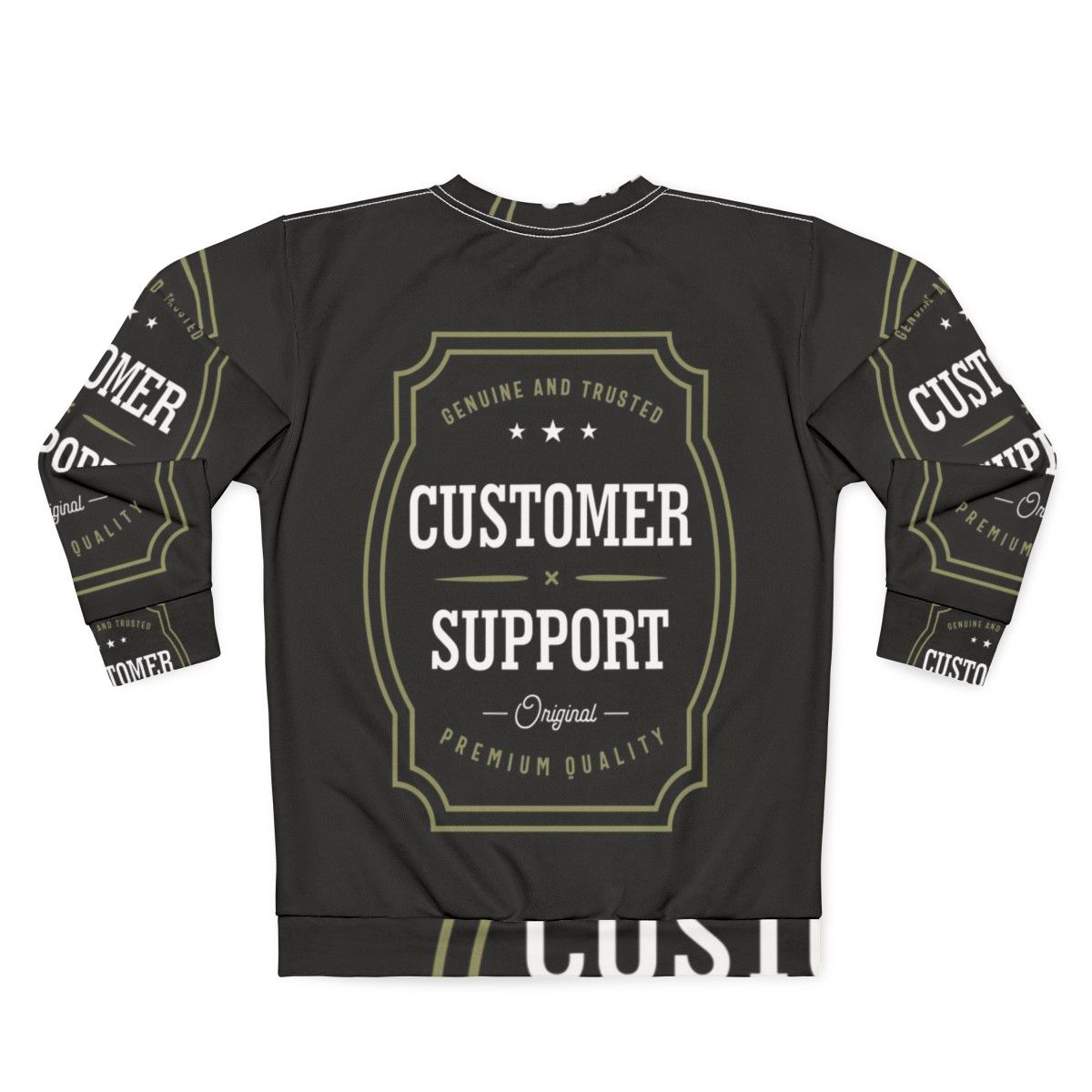 Customer Support Sweatshirt - Back