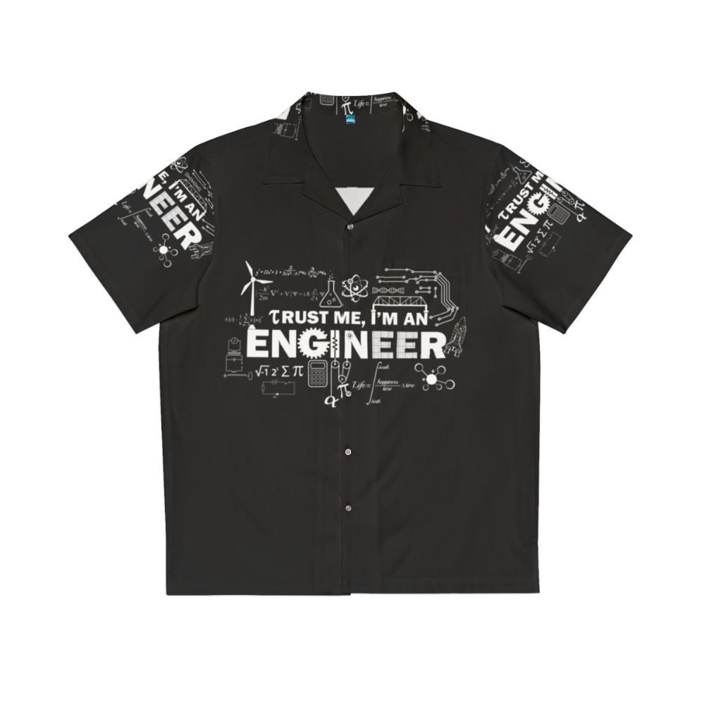 Trust Me I'm An Engineer Hawaiian Shirt - Engineering Humor T-Shirt