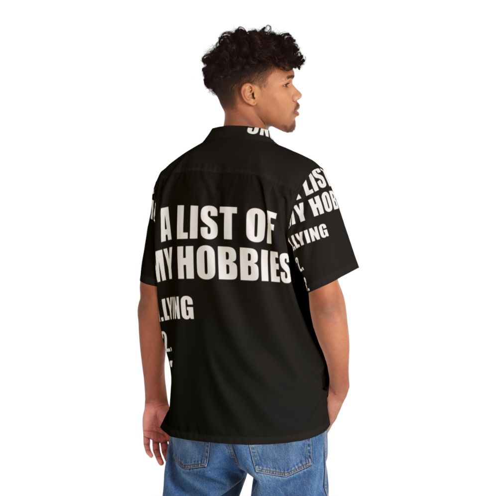 Funny Hawaiian shirt with "A List of My Hobbies Lying" graphic - People Back