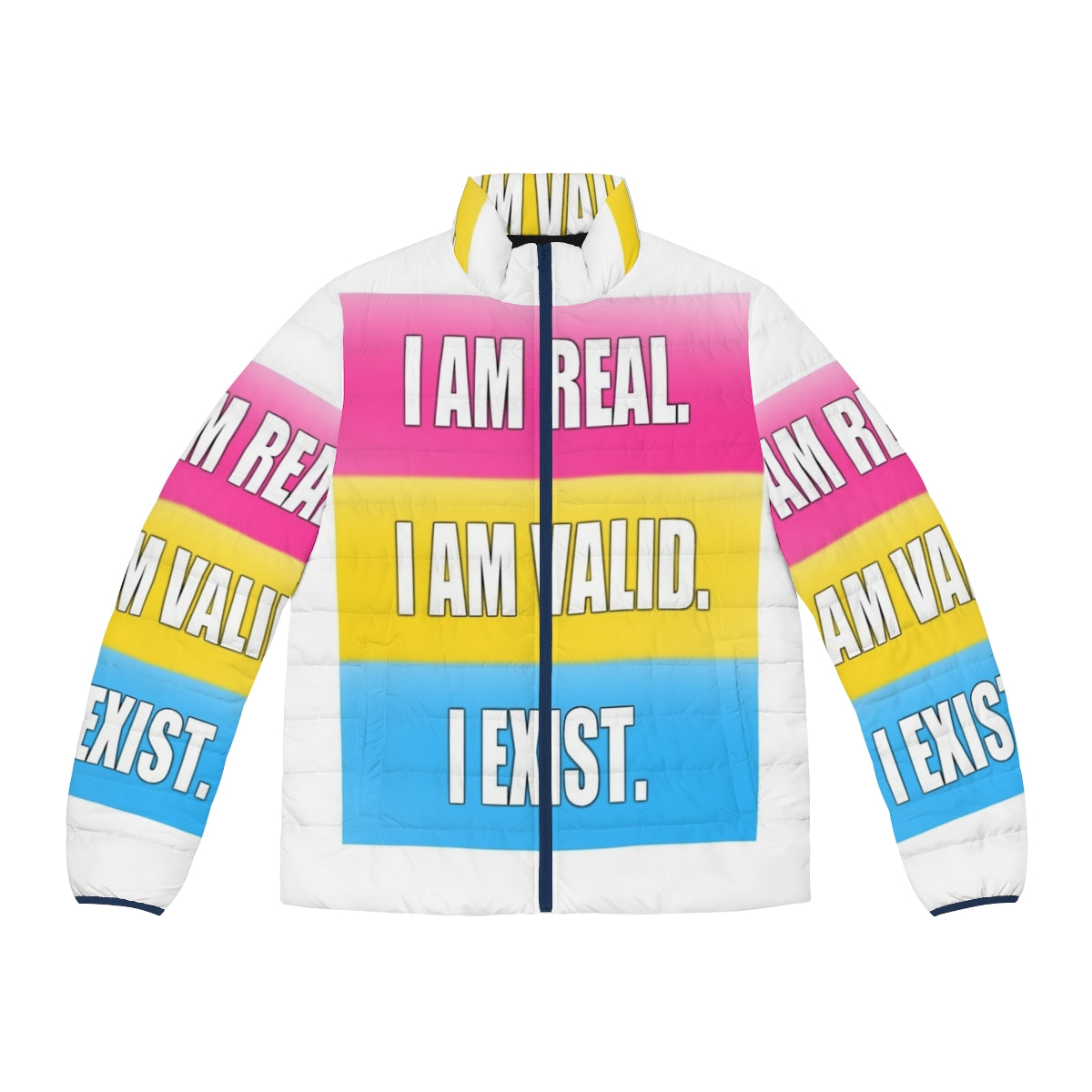 Pansexual pride puffer jacket with the text "I Am Real, I Am Valid, I Exist"