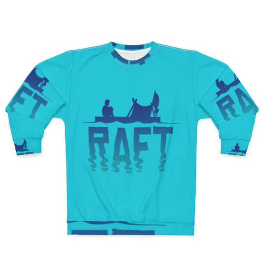 Raft Sweatshirt for Gamers