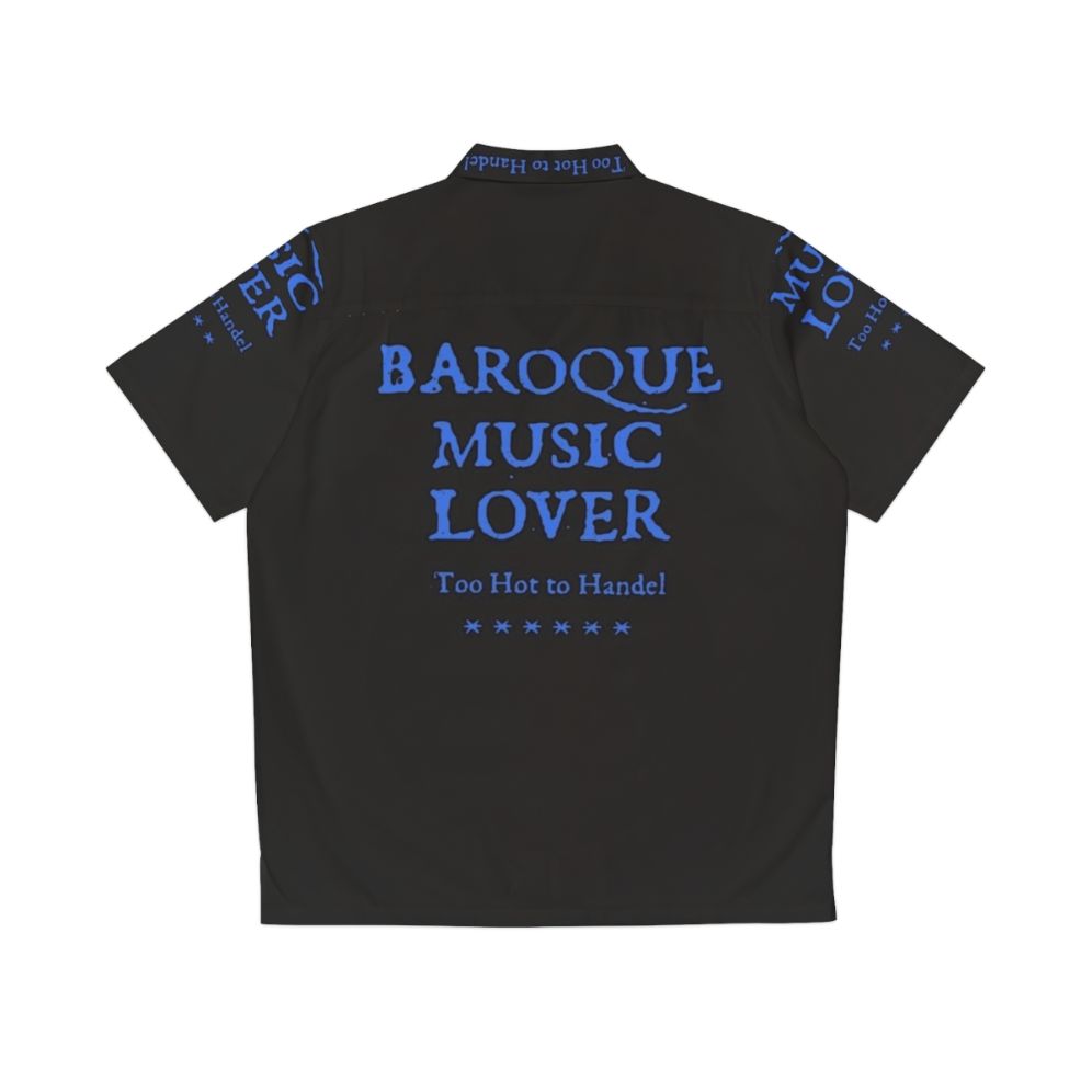 Baroque and Classical Music Lover Funny Hawaiian Shirt - Back