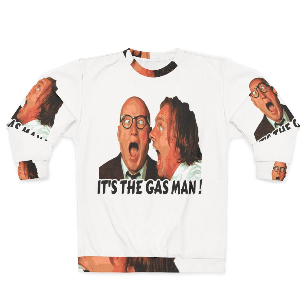 Bottom Ritchie and Eddie 'It's The Gas Man' Funny Sweatshirt