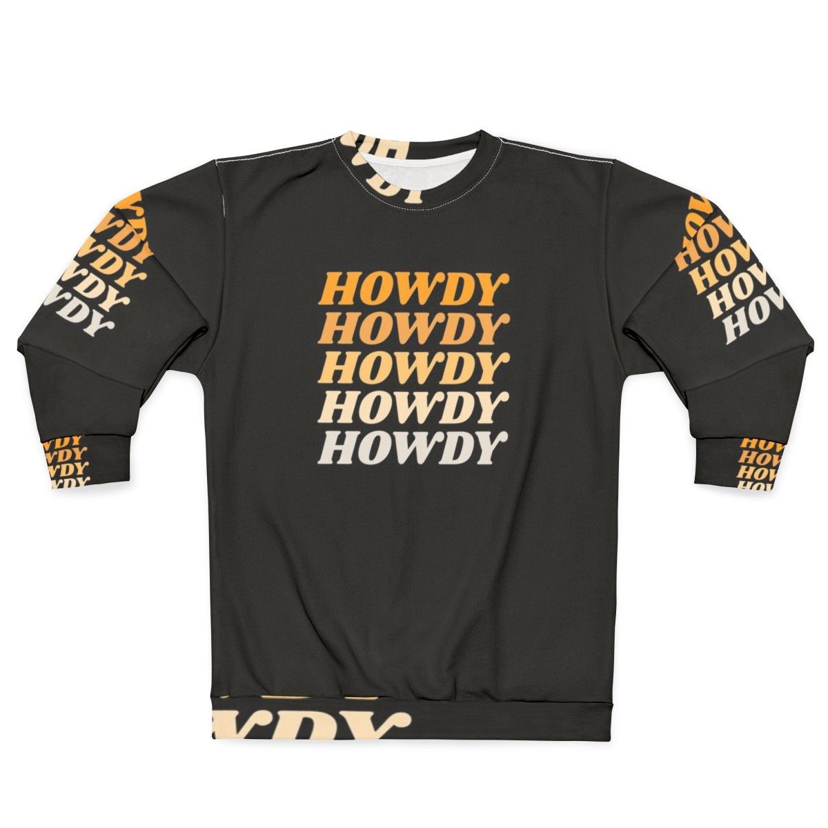 Howdy Howdy Howdy Western Cowboy Country Sweatshirt