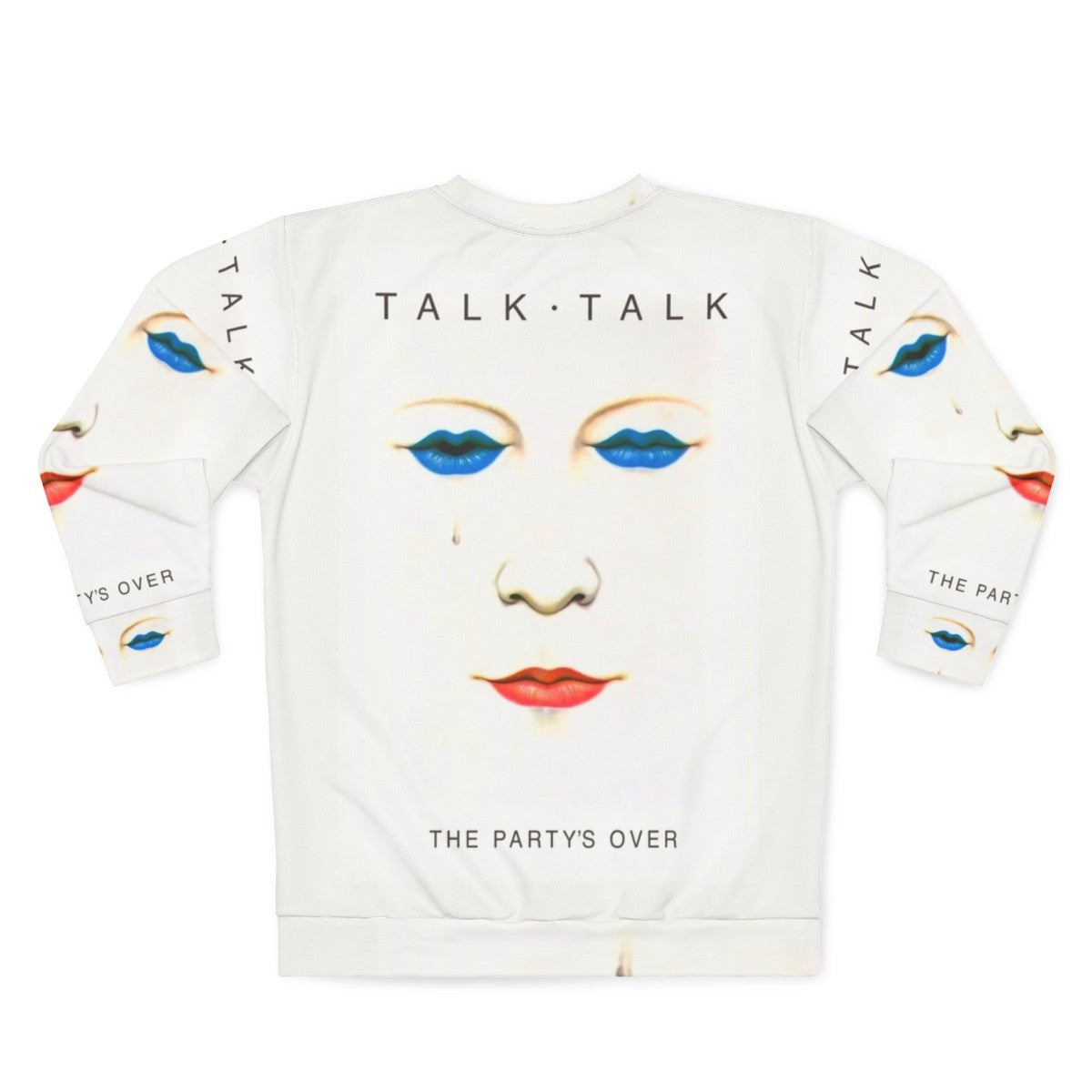 Talk Talk The Party's Over No Outline 80s Sweatshirt - Back