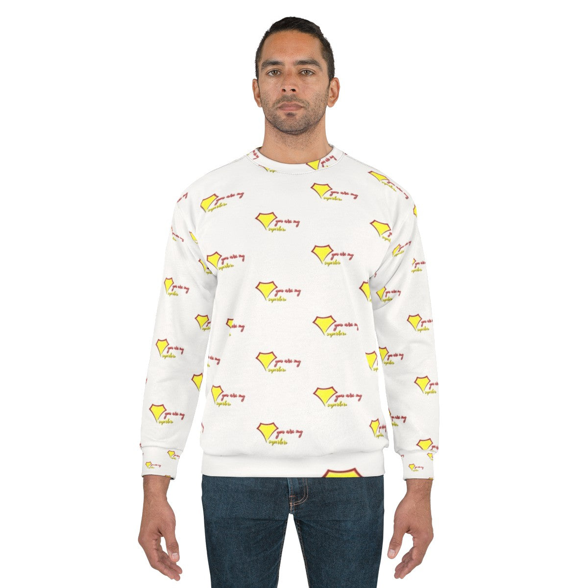 Inspirational "You Are My Superhero" Sweatshirt - men