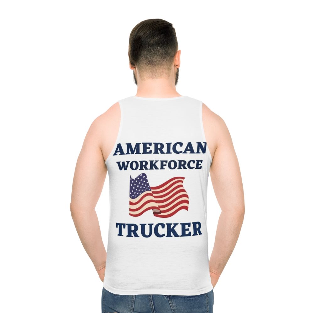 Patriotic trucker tank top with American workforce slogan - men back