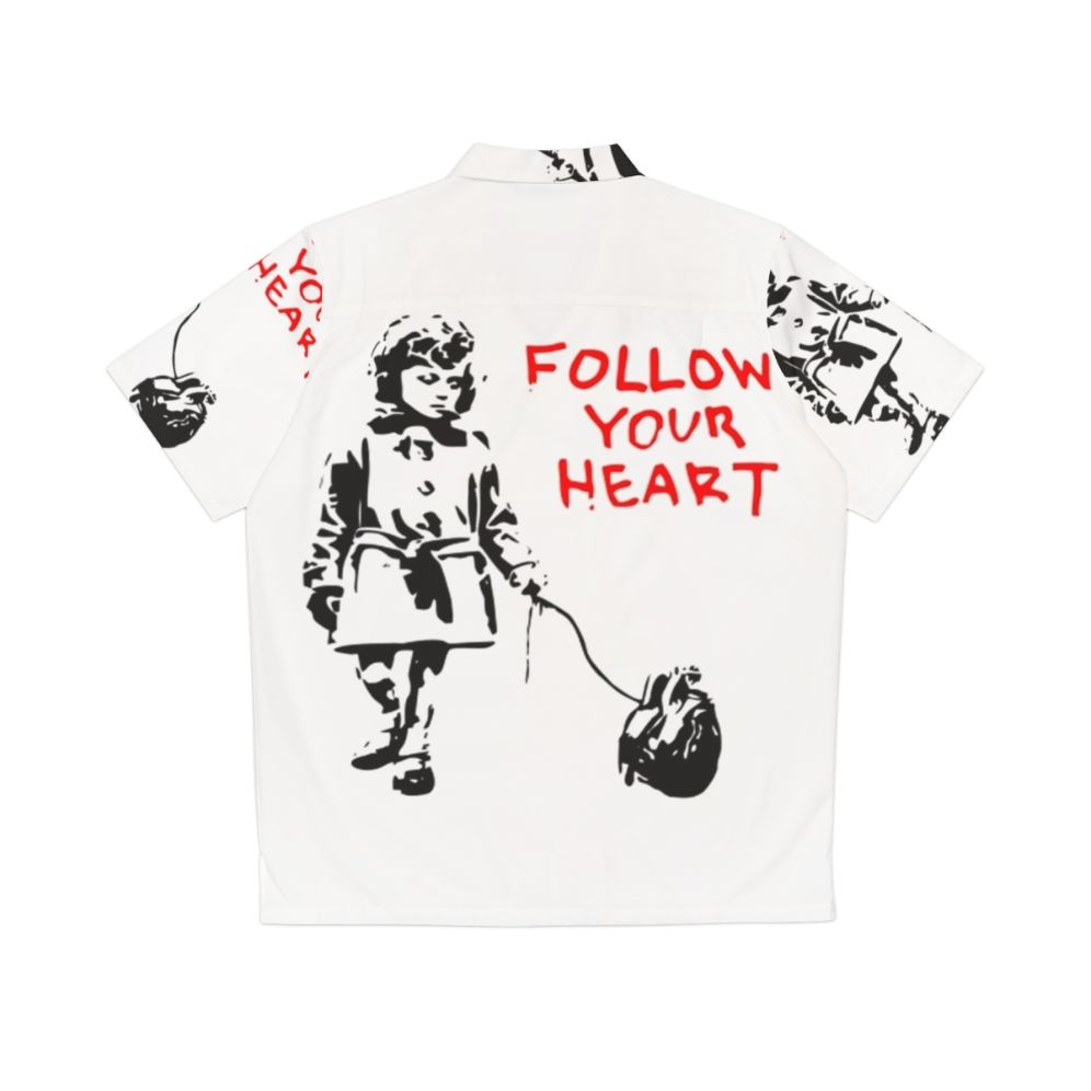 Banksy "Follow Your Heart" Hawaiian Shirt - Back