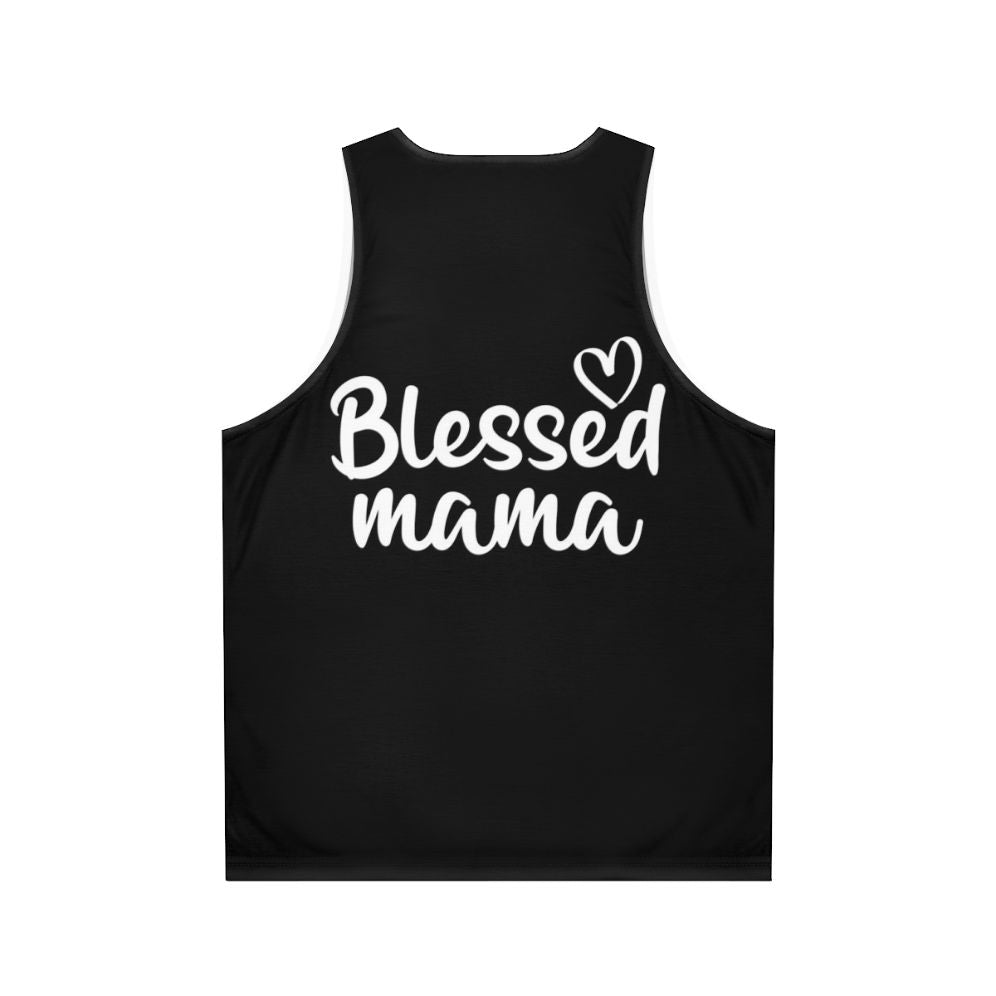 Blessed Mama Unisex Tank Top - Back