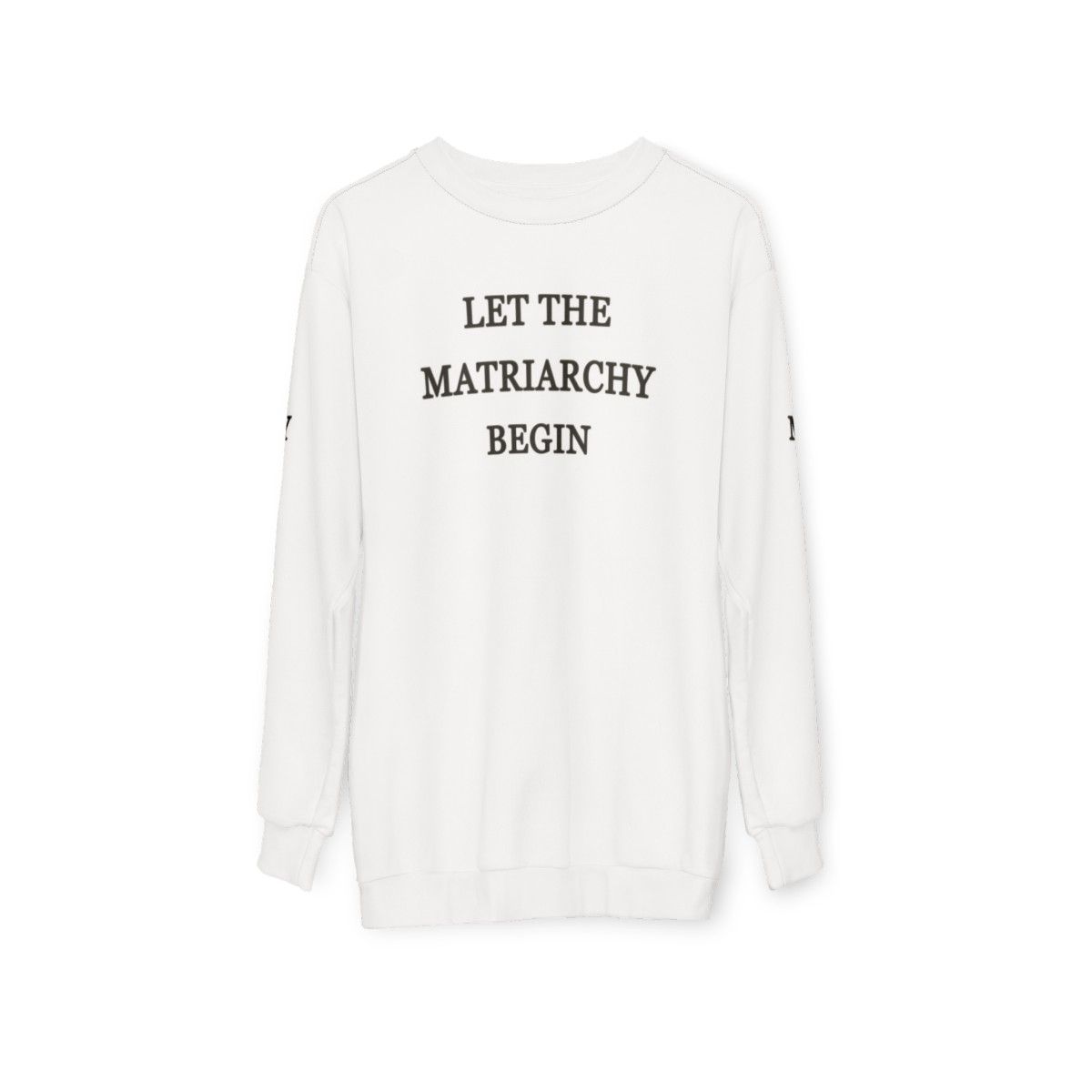 Money Heist Sweatshirt with Let the Matriarchy Begin Text - hanging