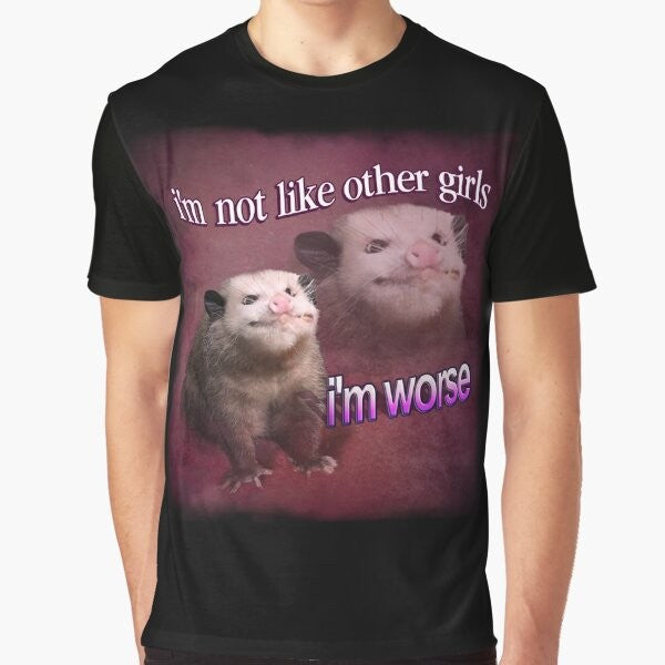 Funny graphic tee featuring a possum with the text "I'm Not Like Other Girls, I'm Worse" in a word art style.