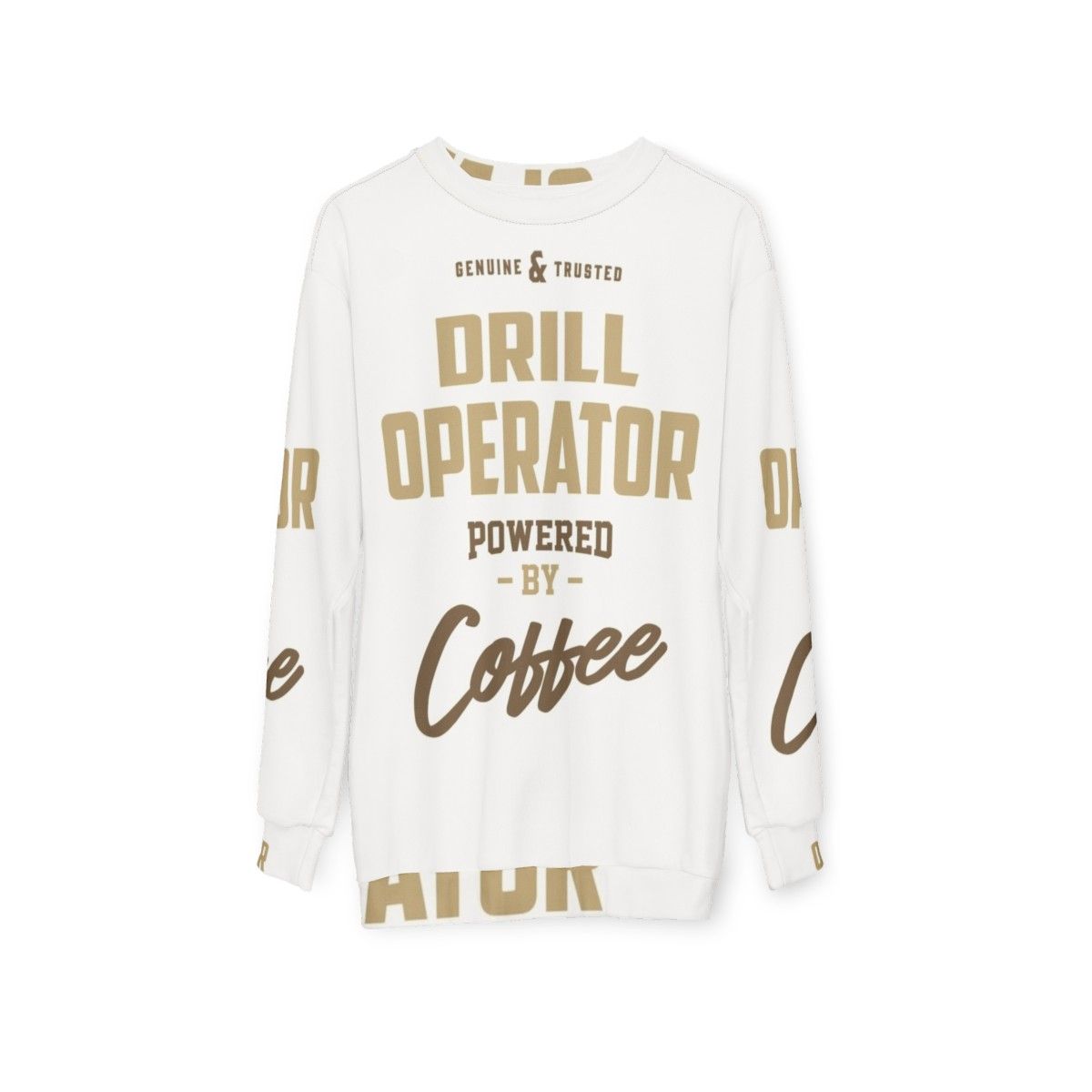 Drill Operator Powered By Coffee Sweatshirt - hanging