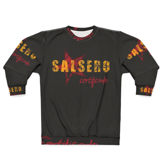 Salsero Salsa Dancer Cuban Salsa Dance Sweatshirt