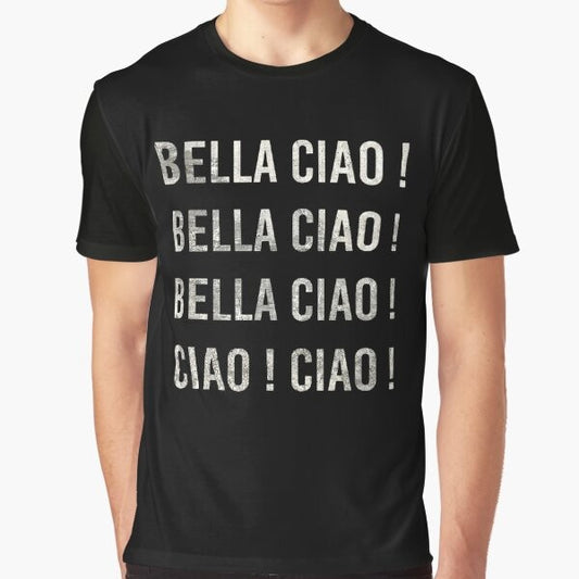 Bella Ciao graphic t-shirt featuring the iconic phrase from the popular TV series La Casa de Papel (Money Heist)