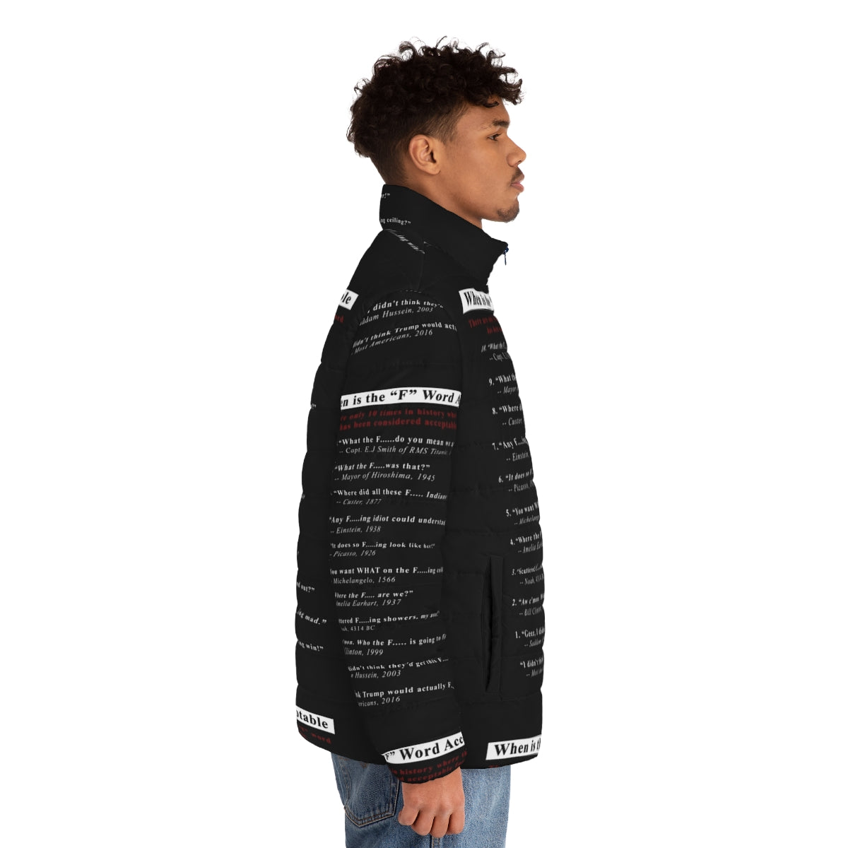 Black puffer jacket with the text "When the F Word is Acceptable" - men side right