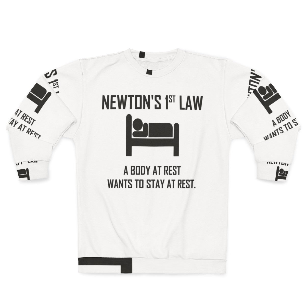 Newton's First Law Funny Physics Joke Sweatshirt