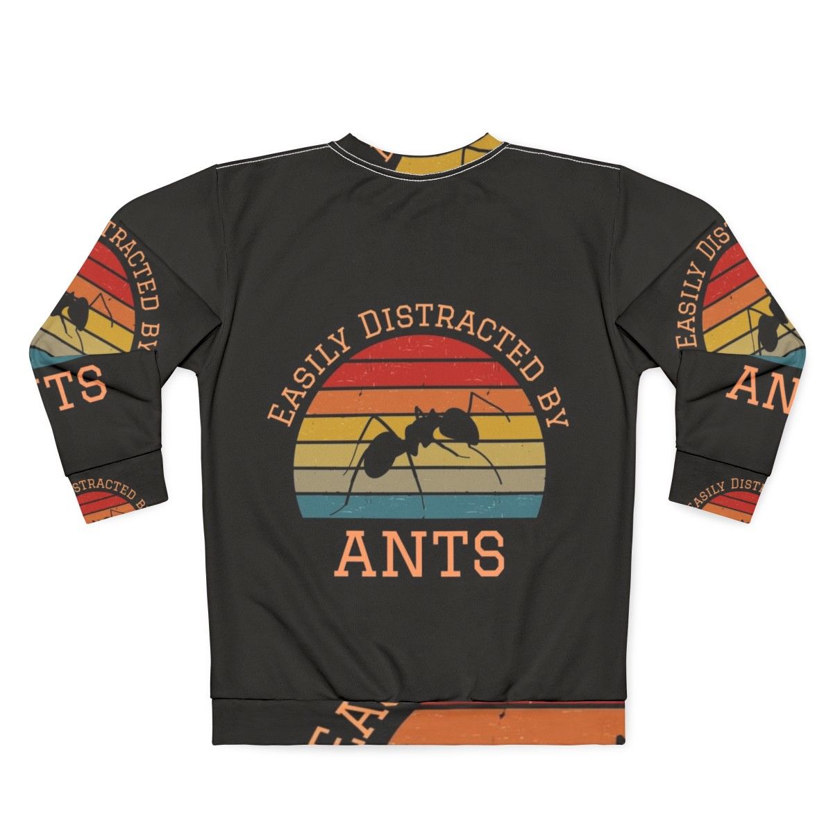 Easily Distracted By Ants Sweatshirt with focus keyword "bug lover" - Back