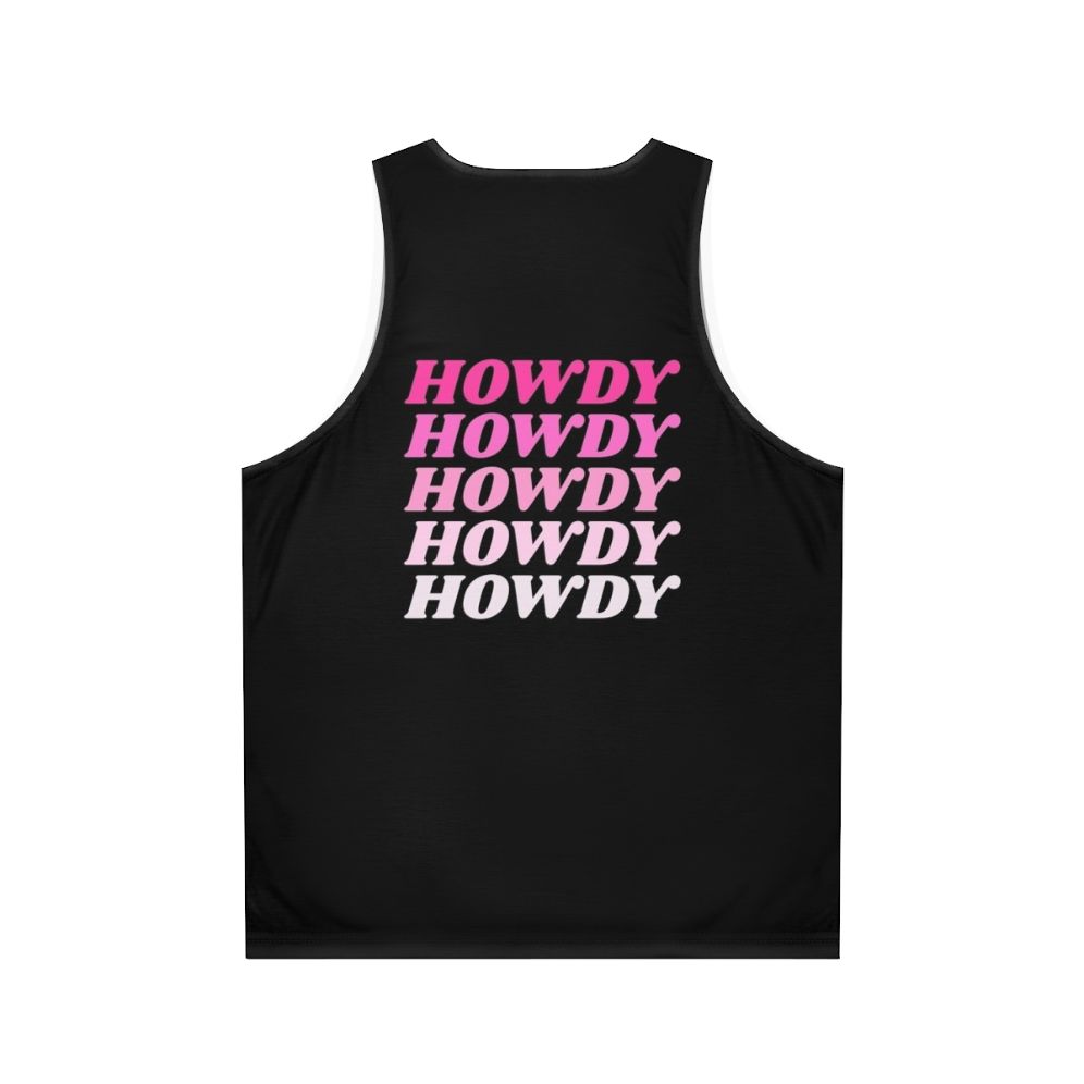 Howdy Howdy Howdy Unisex Western Cowboy Country Tank Top - Back