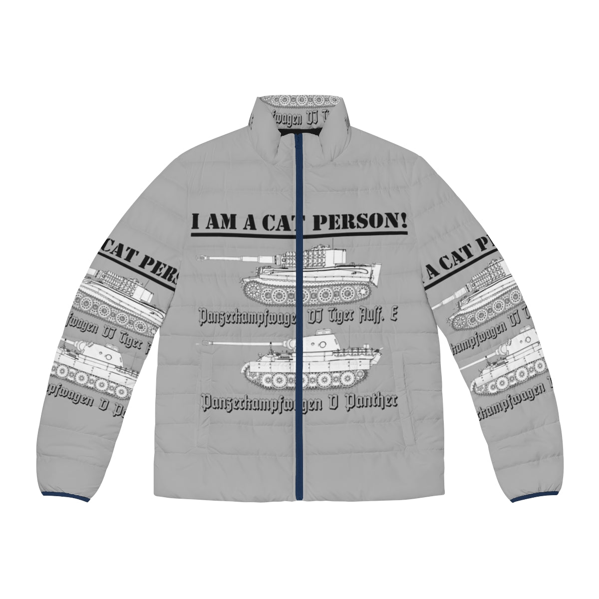 I Am A Cat Person Puffer Jacket with World War Two inspired panther tank and cat graphics