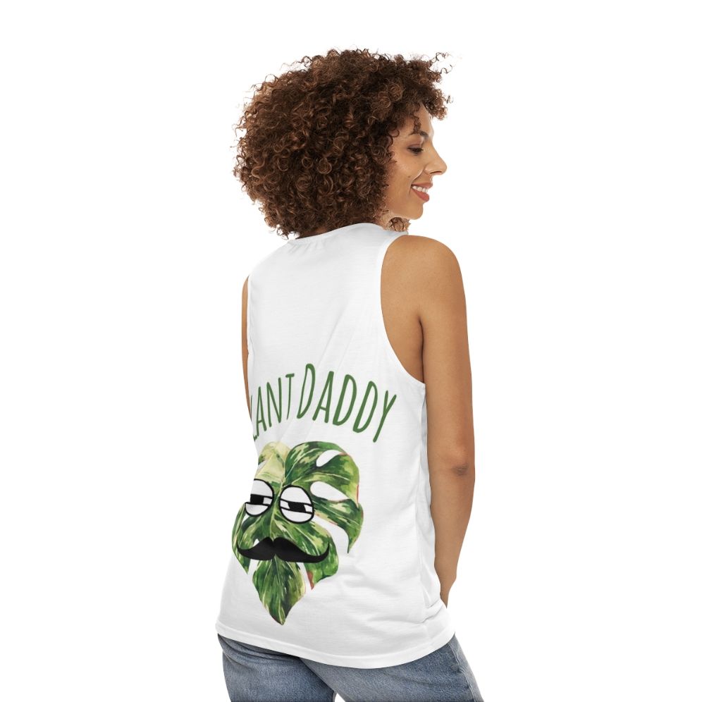 Unisex tank top with "Who Is The Best Plant Daddy" text - women back