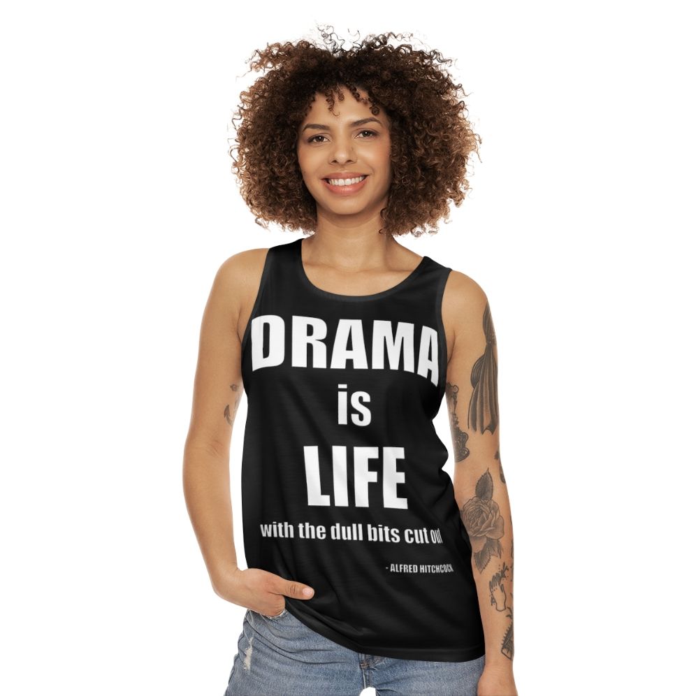 Unisex Alfred Hitchcock "Drama is Life" Quote Tank Top - women