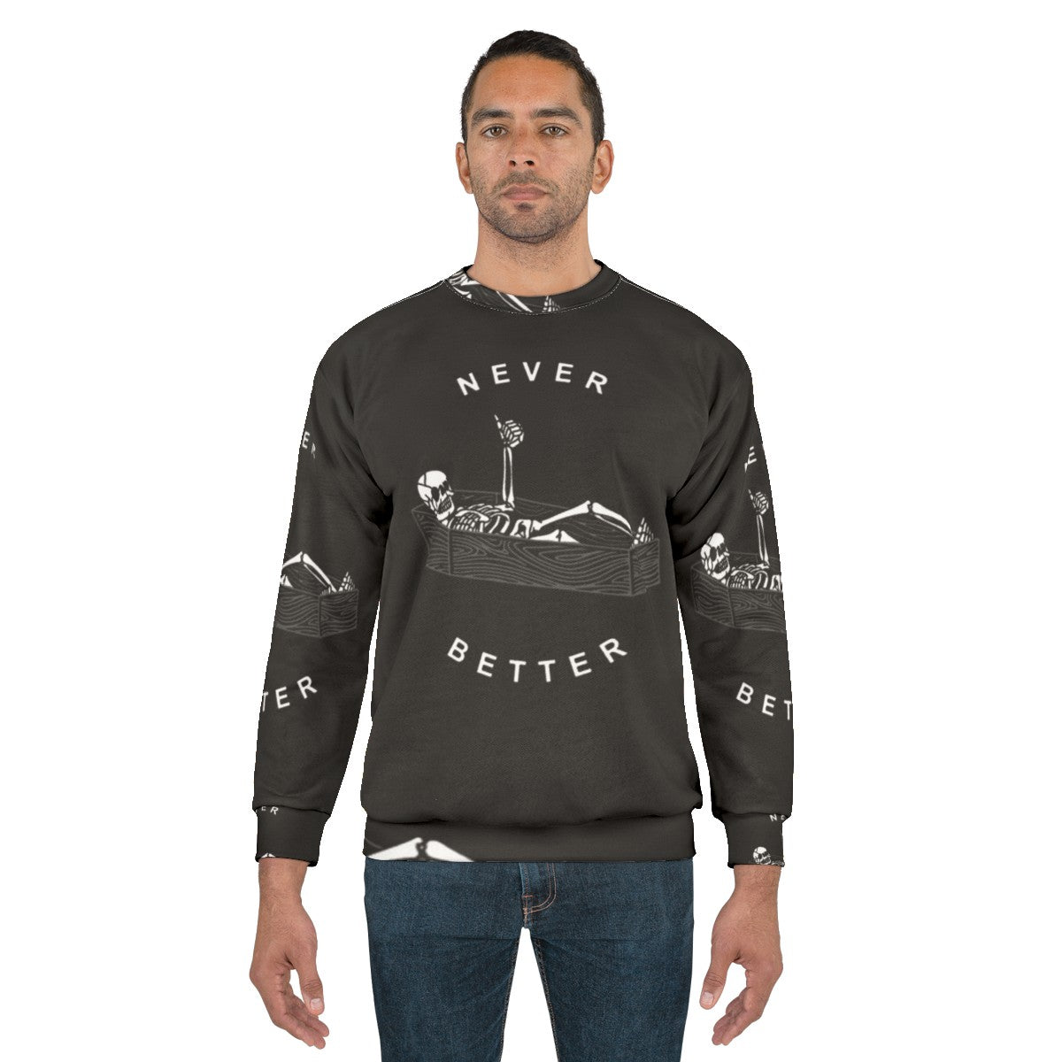 Never Better Skeleton Sweatshirt - men