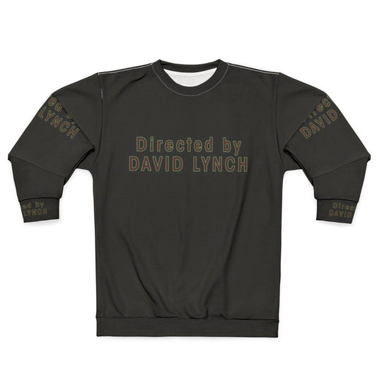 Directed by David Lynch Surreal Sweatshirt