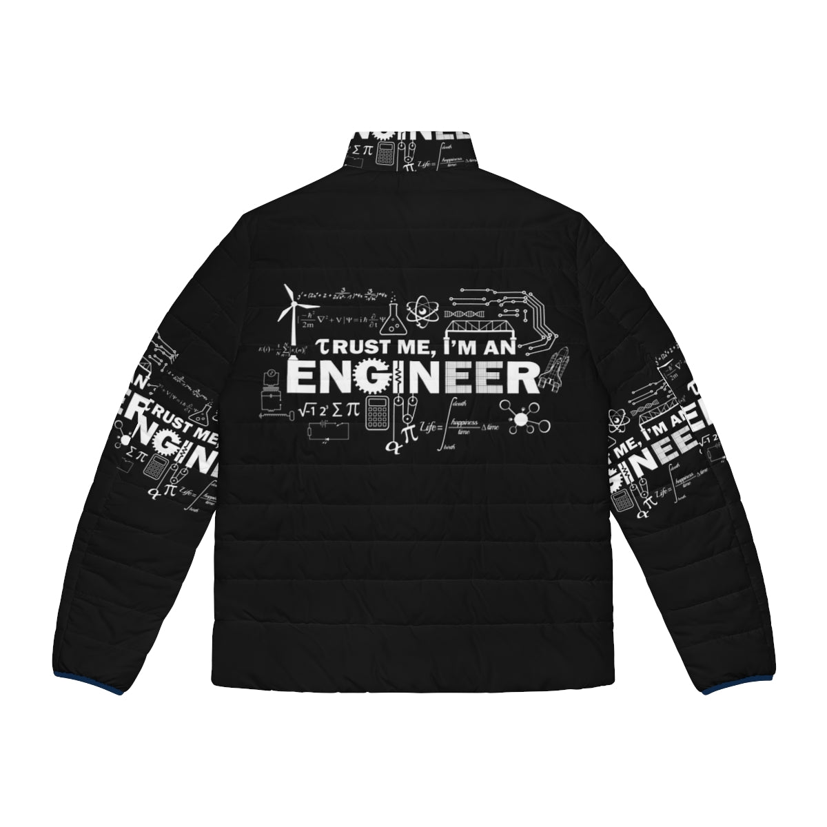 Trust Me I'm an Engineer Puffer Jacket - Engineered for Laughs - Back