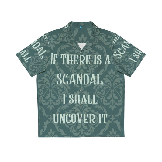 "If There Is A Scandal I Shall Uncover It" Bridgerton-Inspired Hawaiian Shirt