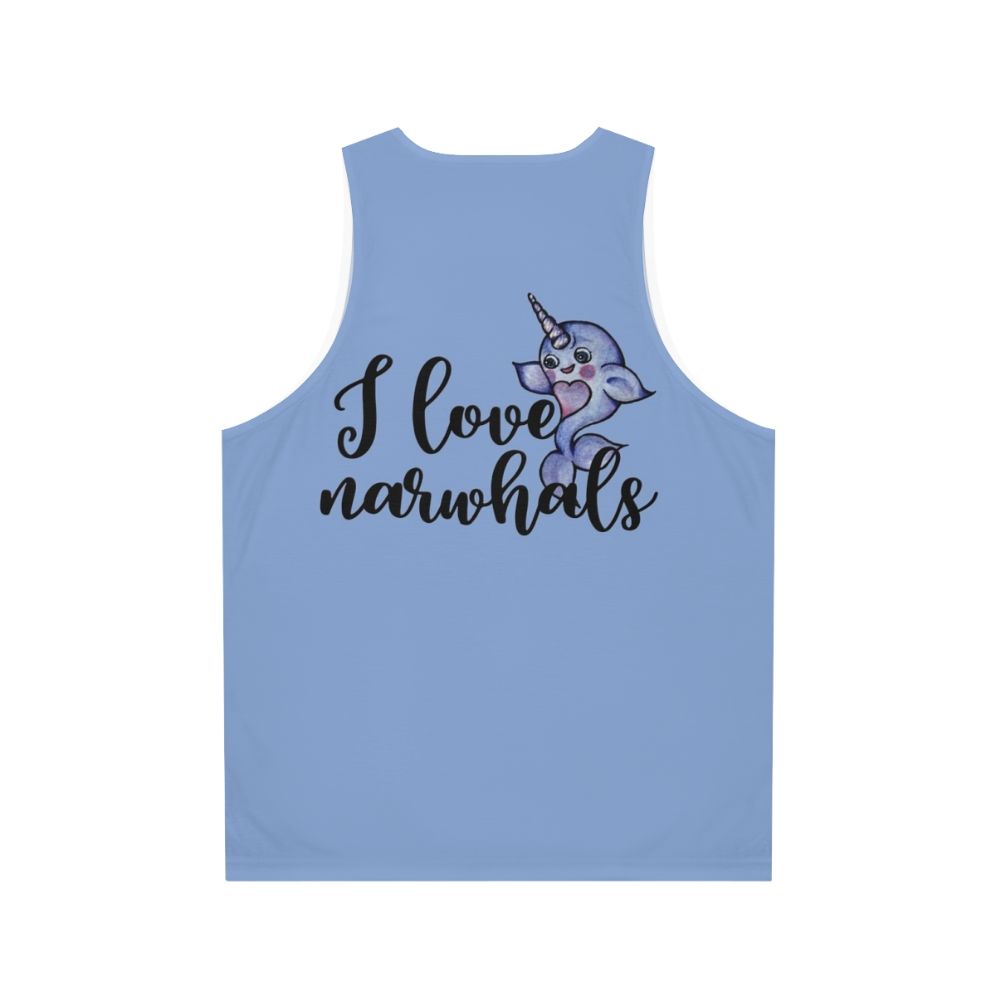 I Love Narwhals Unisex Tank Top - Back