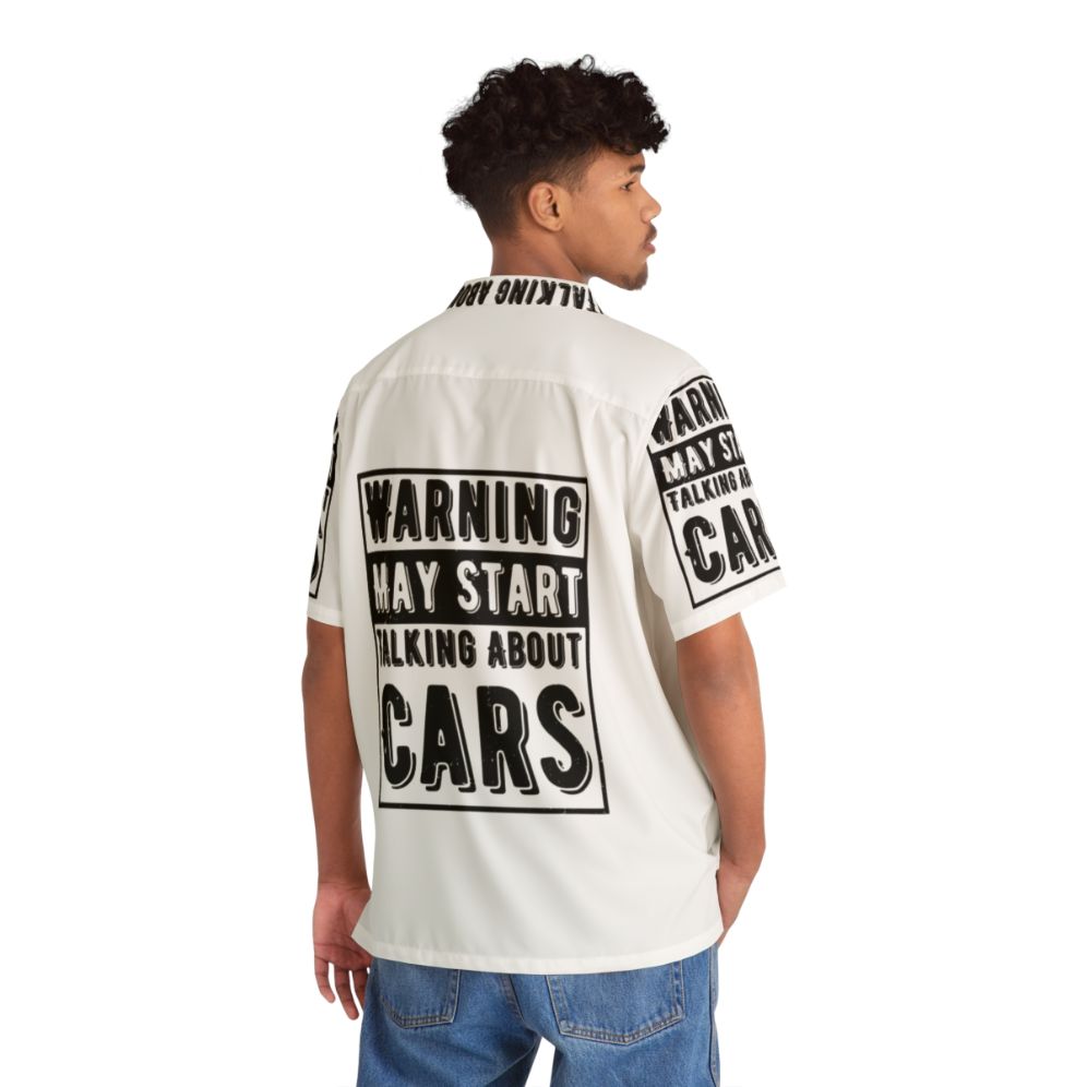 Warning May Start Talking About Cars Hawaiian Shirt - Car Lover Design - People Back