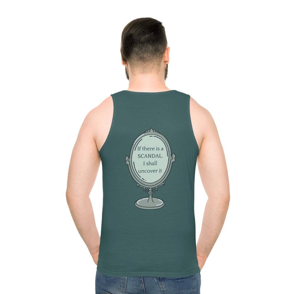 Bridgerton-inspired unisex tank top with "If There Is A Scandal I Shall Uncover It" text - men back