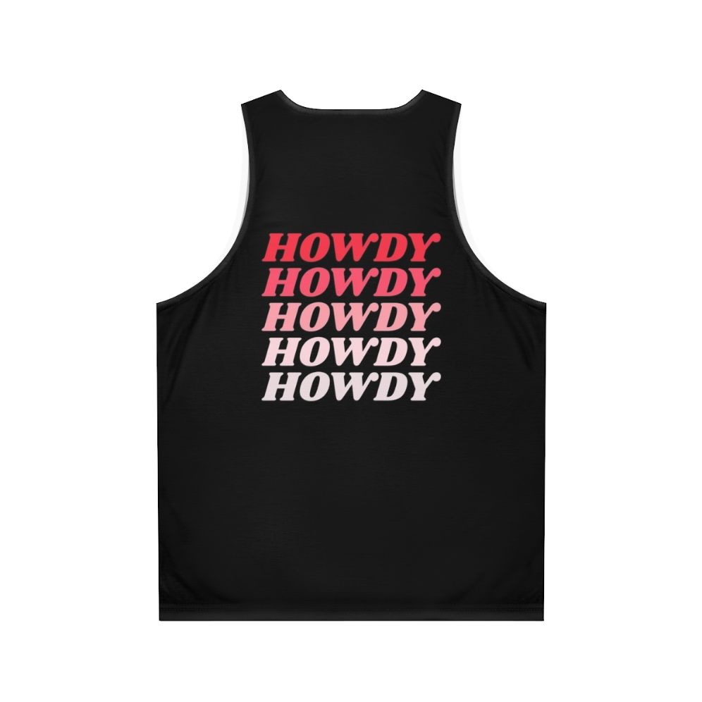 Howdy Western Cowboy Country Unisex Tank Top - Back