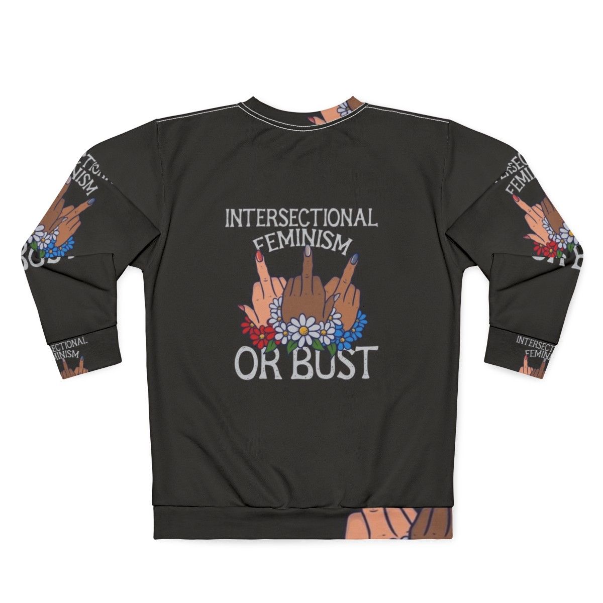 Intersectional feminism or bust sweatshirt with slogan design - Back