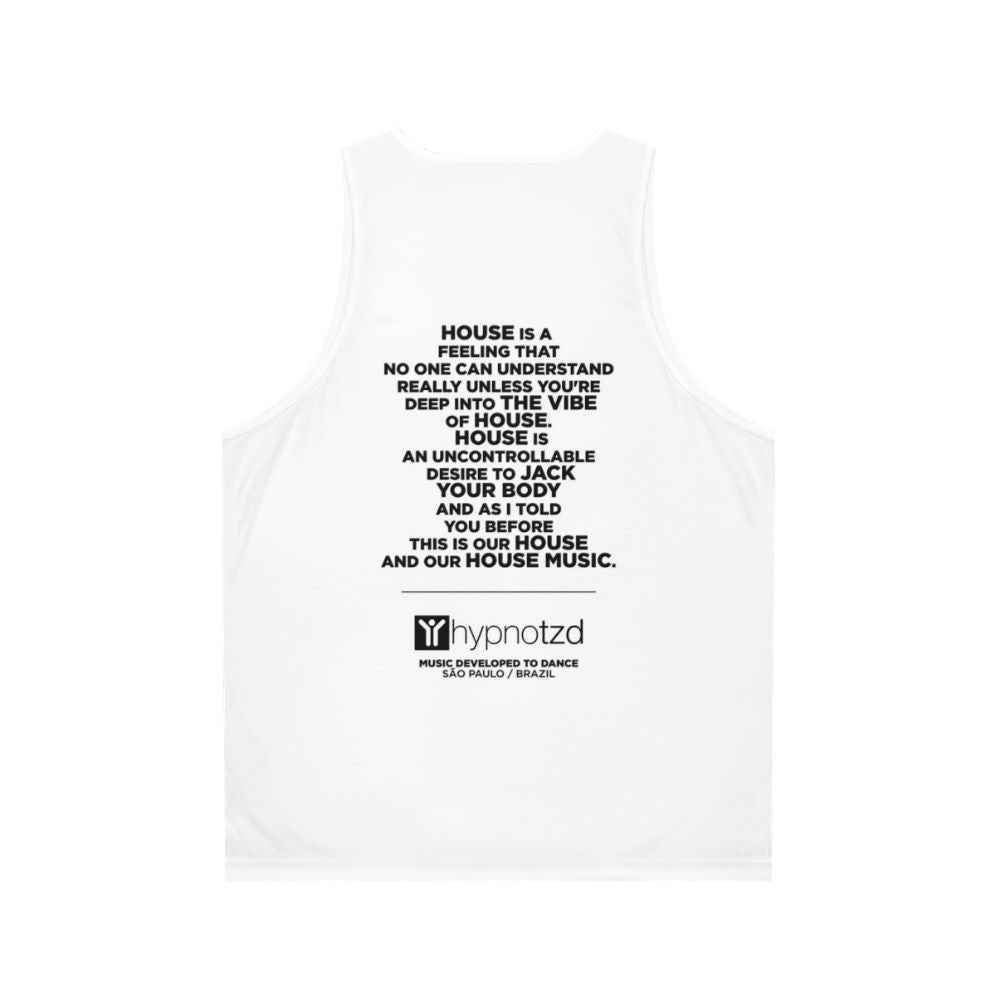 House music anthem unisex dance tank top - Back