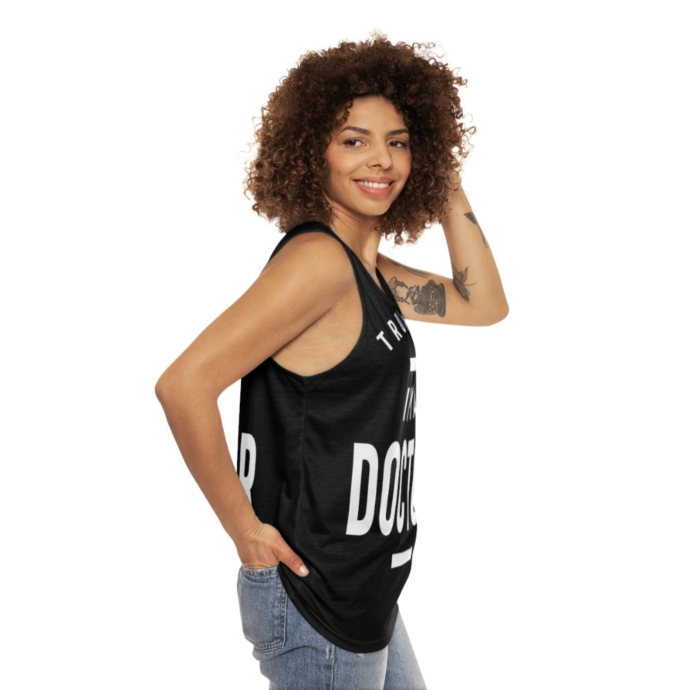 Trust Me I'm a Doctor Unisex Tank Top - women side