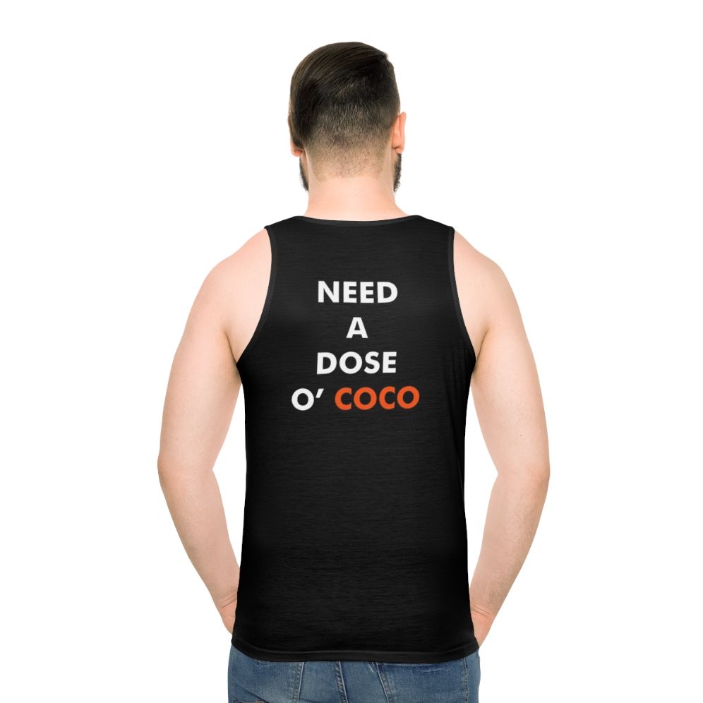 Need a Dose of Coco Conan O'Brien inspired unisex tank top - men back