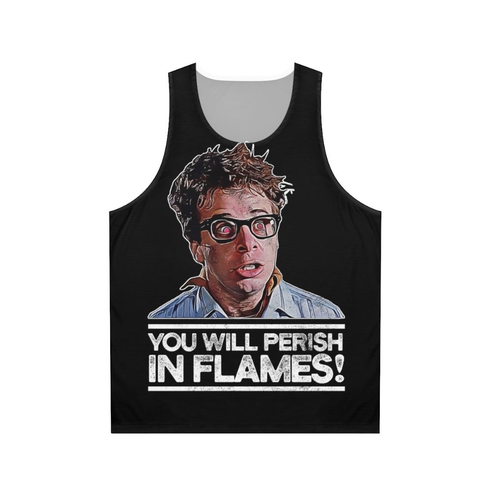 Unisex "You Will Perish in Flames" Tank Top